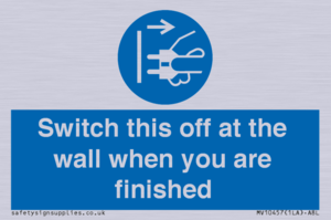Switch this off at the wall when you are finished